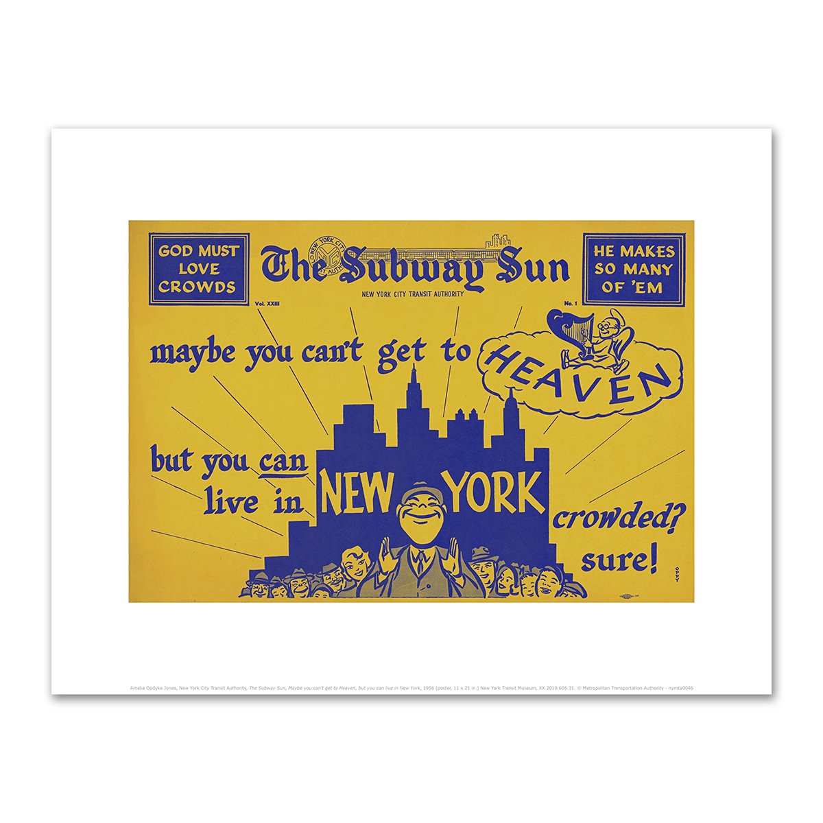 The Subway Sun, Maybe you can't get to Heaven, but you can live in New York by Amelia Opdyke Jones